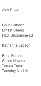 
Alex Rowe
Ashley Hipkin
Cathy Duncan
Colin Cuberth
Ernest Cheng
Hadi Shobeirinejad
Jonathan Chapman
Katharine Jepson
Penny Grennan
Ross Forbes
Susan Hawker
Teresa Toms
Tuesday Nesbitt
Yang Yang
 